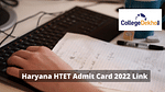 Haryana HTET Admit Card 2022 Link Activated