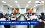 Haryana PG Medical Counselling Process