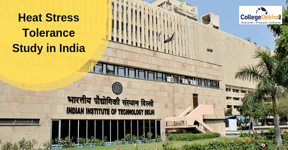 IIT Delhi to Conduct a Study on Heat Stress Tolerance Thresholds