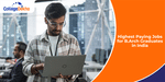 Highest Paying Jobs for B.Arch Graduates in India