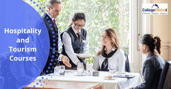 भारत में हॉस्पिटैलिटी और टूरिज्म कोर्स लिस्ट (Hospitality and Tourism Course List in India): फीस, स्कोप, जॉब्स, सैलरी संबधित सभी जानकारी यहां जानें