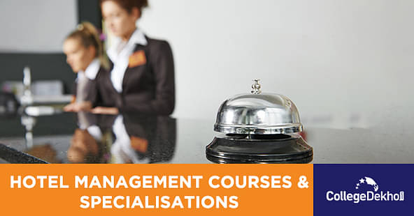 List of Hotel Management Courses and Specializations