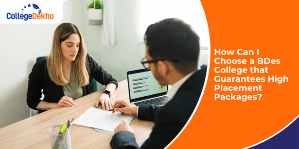 How to Choose a BDes College With High Placement Packages