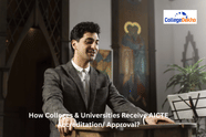 How Do Colleges & Universities Receive AICTE Accreditation/ Approval?