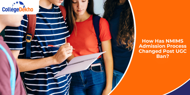 How Has NMIMS Admission Process Changed Post UGC Ban?