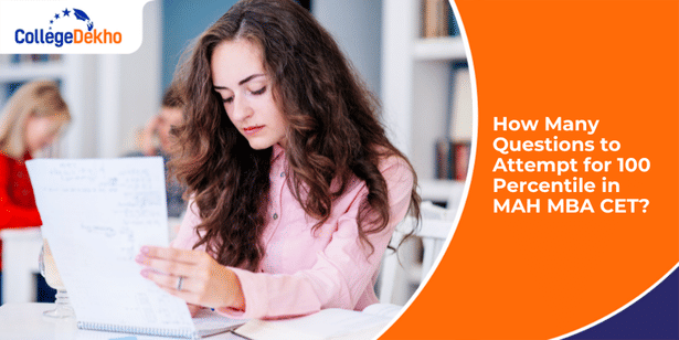 How Many Questions to Attempt for 100 Percentile in MAH MBA CET 2025?