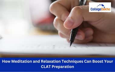 Meditation and Relaxation Techniques for CLAT 2026 Prep