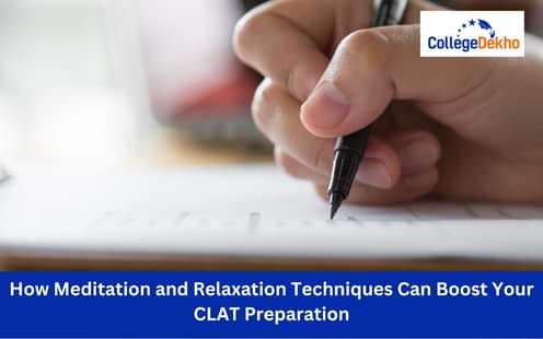 Meditation and Relaxation Techniques for CLAT 2026 Prep