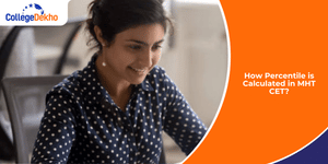 How Percentile is Calculated in MHT CET?