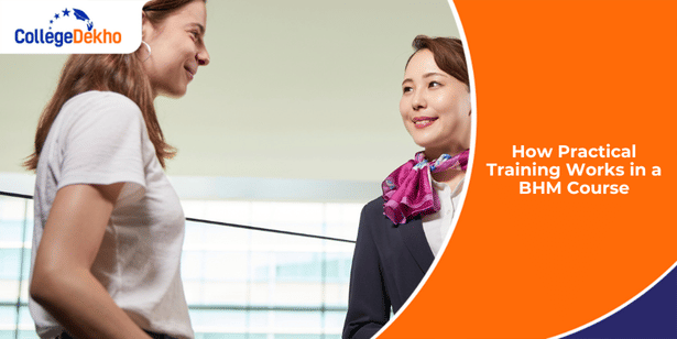 How Practical Training Works in a BHM Course