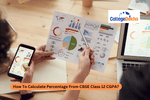 How To Calculate Percentage From CBSE 12th CGPA?