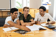 How can you use IBSAT scores for MBA admissions in Tier 2 Cities?