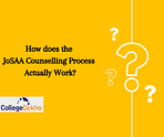 How does the JoSAA Counselling Process Actually Work?