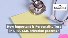 How Important is Personality Test in UPSC CMS selection process?