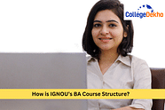 How is IGNOU’s BA Course Structure?
