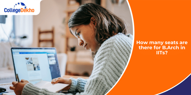 How many seats are there for B.Arch in IITs?