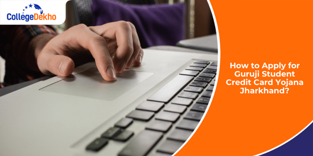 How to Apply for Guruji Student Credit Card Yojana Jharkhand?