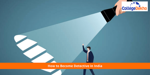 How to Become Detective in India