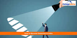 भारत में जासूस कैसे बनें? (How to Become a Detective in India?)
