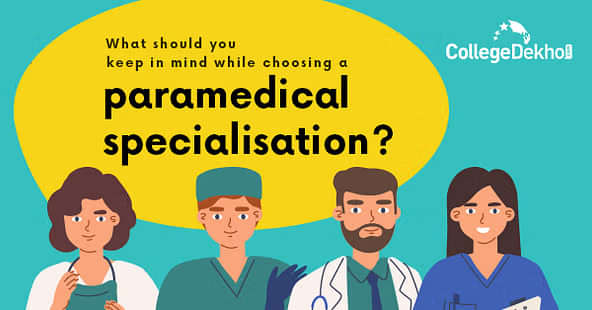 क्लास 12वीं के बाद सही पैरामेडिकल स्पेशलाइजेशन कैसे चुनें (How to Choose the Right Paramedical Specialization After Class 12th)?