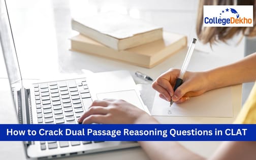 How to Crack CLAT 2026 Dual Passage Reasoning Questions | CollegeDekho