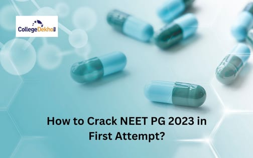 How to Crack NEET PG 2025 in First Attempt | CollegeDekho