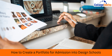 How to Build a Portfolio for Admission into Design Schools