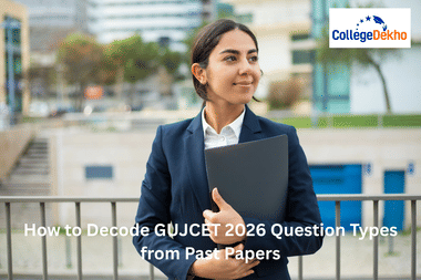 How to Decode GUJCET 2026 Question Types from Past Papers