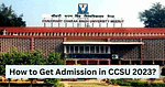 CCSU admission, CCSU admission process, CCSU meerut admission, CCSU Meerut admission process