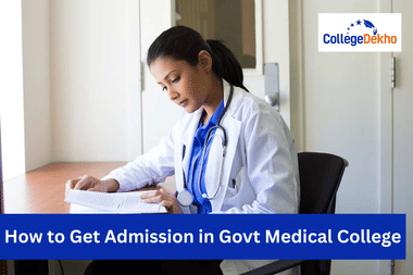 How to Get Admission in Govt Medical College