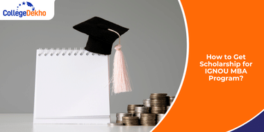How to Get Scholarship for IGNOU MBA Program?