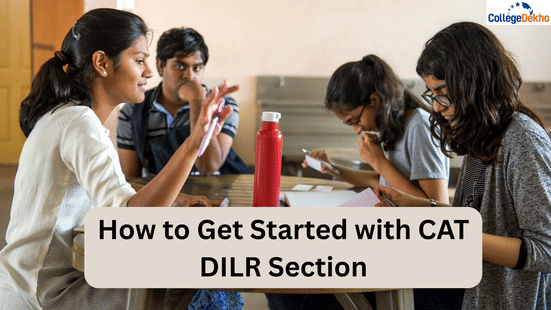 How to Get Started with CAT DILR Section: Beginner’s Guide