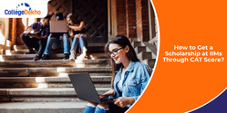How to Get a Scholarship at IIMs Through CAT Score 2025?