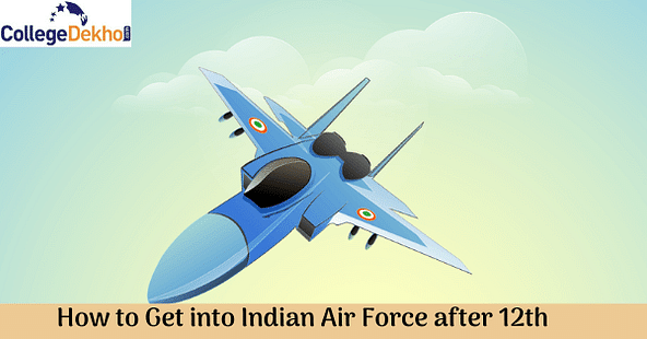 12वीं के बाद भारतीय वायु सेना में कैसे जाएं