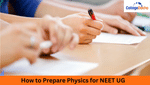 How to Prepare Physics for NEET UG 2025