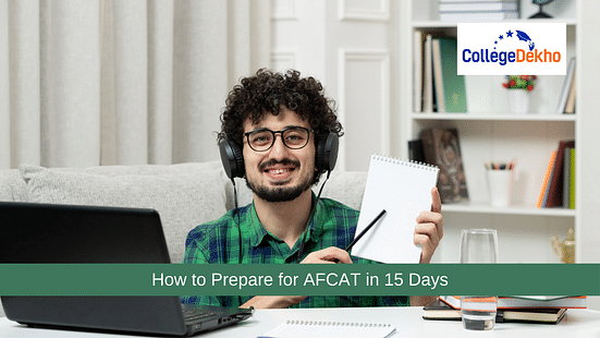 How to Prepare for AFCAT in 15 Days
