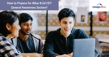 How to Prepare for Bihar B.Ed CET General Awareness Section?