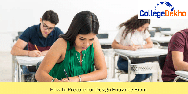 How to Prepare for Design Entrance Exam: Preparation Strategy, Best Study Material