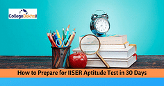 How to Prepare for IISER Aptitude Test in 30 Days
