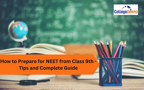 क्लास 9 से नीट की तैयारी कैसे करें? (How to Prepare for NEET from Class 9th?)