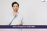 How to Prepare for OJEE MBA 2023