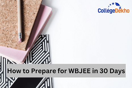 How to Prepare for WBJEE in 30 Days