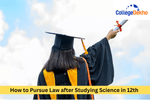 How to Pursue Law after Studying Science in 12th