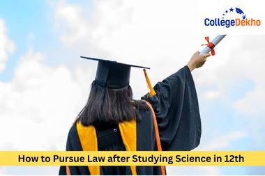 How to Pursue Law after Studying Science in 12th
