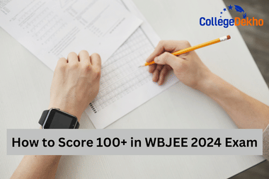 How to Score 100+ in WBJEE 2025 Exam