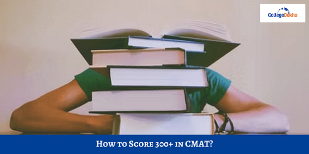 How to Score 300+ in CMAT 2024