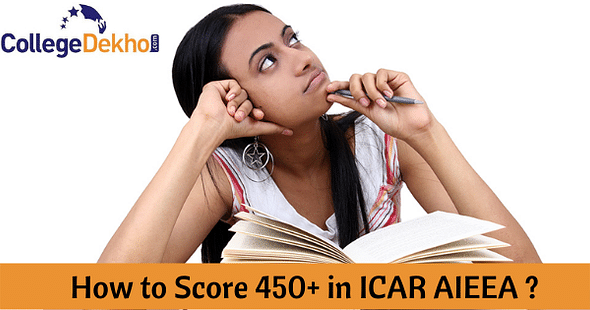 How to Score 450+ in ICAR AIEEA 2024