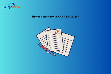 How to Score 450+ in ICAR AIEEA 2025?