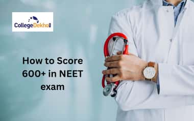 How to Score 600+ in NEET 2026?