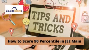 जेईई मेन 2026 में 90 पर्सेंटाइल मार्क्स कैसे प्राप्त करें? (How to Score 90 Percentile in JEE Main 2026 in Hindi?)